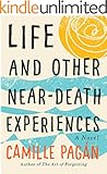 Life and Other Near-Death Experiences