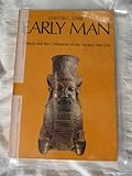 Early Man : Prehistory and the Civilizations of the Ancient near East, Starr, Chester G., Jr., 0195016408