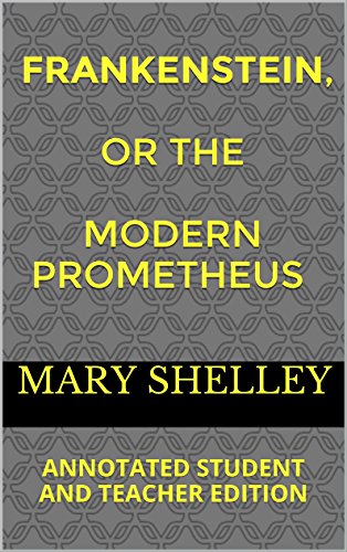 Frankenstein (Annotated Student and Teacher Edition)