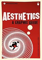 Introducing Aesthetics: A Graphic Guide (Introducing...)