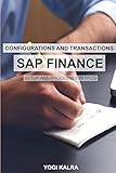 SAP FINANCE - Configurations and Transactions by Yogi Kalra