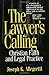 The Lawyer's Calling: Christian Faith and Legal Practice