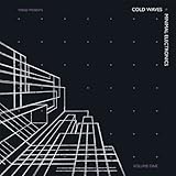 Vol. 1-Cold Wave & Minimal Electronics