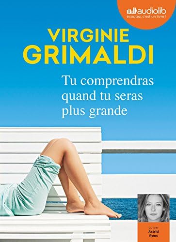 Tu comprendras quand tu seras plus grande: Livre audio 1 CD MP3 (French) Audio CD – Audiobook, 17 May 2017