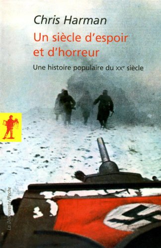 Un  siècle d'espoir et d'horreur