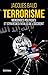 Terrorisme: Mensonges politiques et stratégies fatales de l'Occident (Essais) (French Edition) by