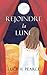 Rejoindre la Lune / Reaching for the Moon: Le guide des cycles pour une jeune fille (French Edition) by Lucy H. Pearce, Zoe Genet Berthoud