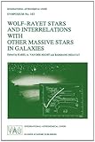 Wolf-Rayet Stars and Interrelations with Other Massive Stars in Galaxies, , 079231087X