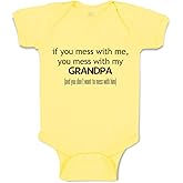Cute Rascals Custom Baby Bodysuit You Mess with Me You Mess with Grandpa Grandfather Funny Cotton