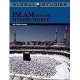 Global Studies: Islam and the Muslim World