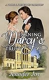 Earning Darcy's Trust: A Pride & Prejudice Variation