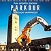 Fun Sports Edition: Parkour Through Marrakesh - Parkour: Urban Extreme Sports (Monthly Calendar 2019 by 