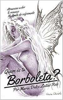 Livro Quem És Tu Borboleta?