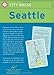 City Walks: Seattle 50 Adventures on Foot