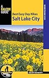 Best Easy Day Hikes Salt Lake City (Best Easy Day Hikes Series) by Greg Witt, Rob Witt