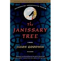 The Janissary Tree: A Novel (Investigator Yashim Book 1)