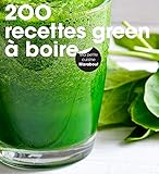 200 recettes green à boire by