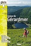 Autour de Gérardmer: 30 itinéraires (Le P'tit Crapahut) by