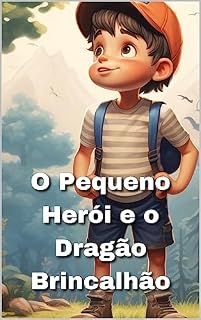 Livro O Pequeno Herói e o Dragão Brincalhão