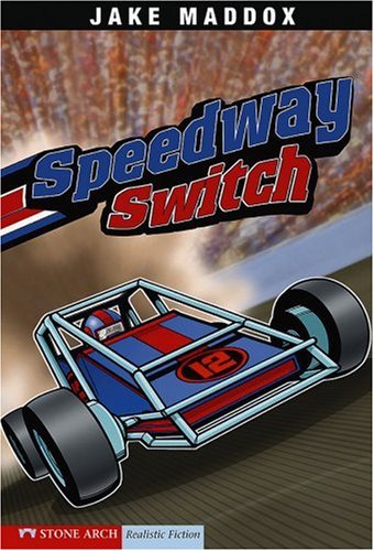 Speedway Switch (Jake Maddox Sports Stories)