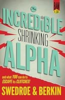 Cover of The Incredible Shrinking Alpha