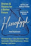 Hieroglyph: Stories and Visions for a Better Future