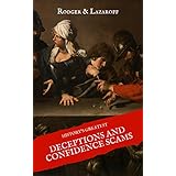 History's Greatest Deceptions and Confidence Scams
