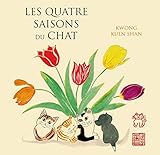 Les Quatre Saisons du chat : Avec 5 cartes postales offertes by 