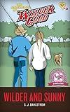 Wilder and Sunny: The Adventures of Wilder Good #3