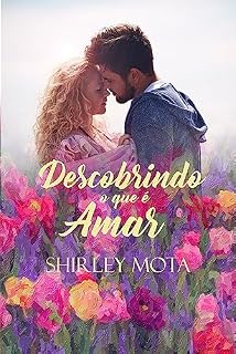 Livro Descobrindo o que é Amar: Trilogia Amar 2