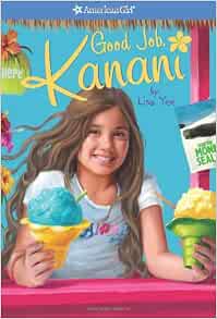 Good Job, Kanani (American Girl) (Girl Of The Year (Quality)) (9781593698416)