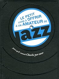 Le  petit livre à offrir à un amateur de jazz