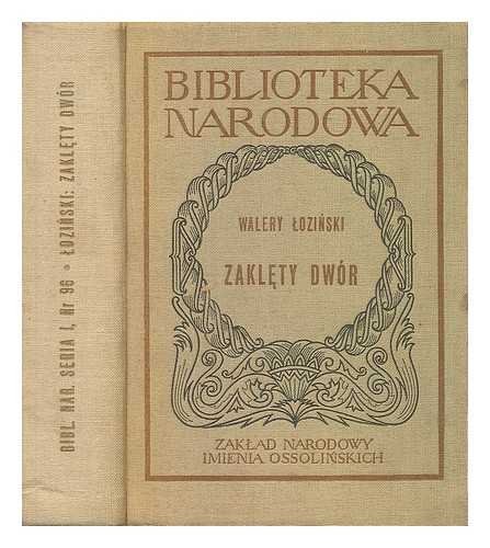 Zaklety Dwor: Nr. 96 Biblioteka Narqdowa Seria 1 [Language: Polish]
