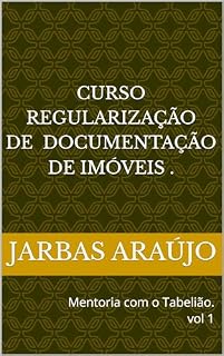 Livro curso de regularização de documentação de imóveis vol. 1