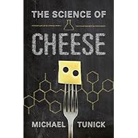 The Science of Cheese