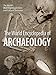 The World Encyclopedia of Archaeology: The World's Most Significant Sites and Cultural Treasures by 