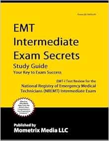Emt Intermediate 99 Exam Secrets Study Guide Emt I 99