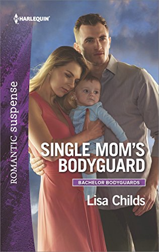 Single Mom's Bodyguard (Bachelor Bodyguards)