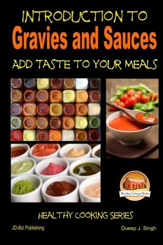 Introduction to Gravies and Sauces - Add Taste to Your Meals