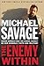 The Enemy Within: Saving America from the Liberal Assault on Our Schools, Faith, and Military