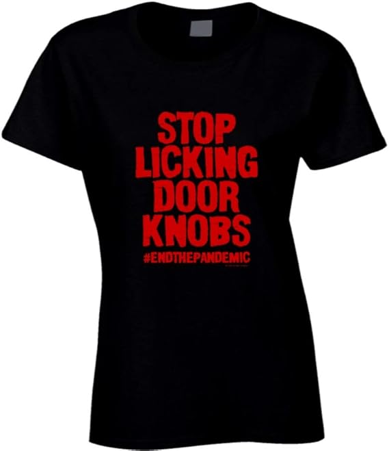 Stop Licking Door Knobs endthepandemic Funny Premium Gift Ladies T