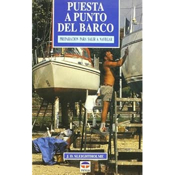 Puesta a punto del barco : preparación para salir a navegar Puesta a punto del barco : preparación para salir a navegar