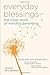 Everyday Blessings: The Inner Work of Mindful Parenting by Jon Kabat-Zinn PhD, Myla Kabat-Zinn