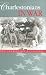 Charlestonians In War: The Charleston Battalion by 