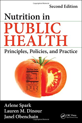 Download Nutrition in Public Health: Principles, Policies, and Practice, Second Edition