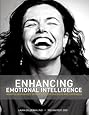 Enhancing Emotional Intelligence: Mindfulness-Based Strategies for Success & Happiness (Positive Psychology and the Keys to Success &amp; Happiness)
