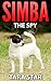 Simba the Spy (Kids Mystery Spies #1)