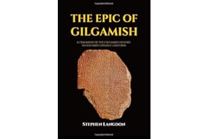 The Epic of Gilgamish: A Fragment of the Gilgamish Legend in Old-Babylonian Cuneiform