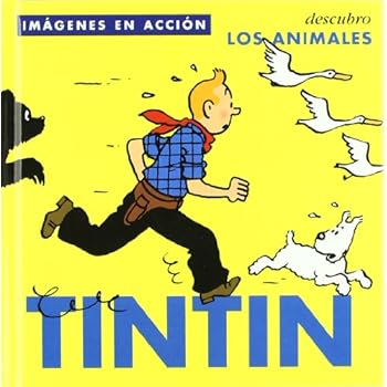 TINTÍN : DESCUBRO LOS ANIMALES (INFANTIL Y JUVENIL) - 9788484312482 TINTÍN : DESCUBRO LOS ANIMALES (INFANTIL Y JUVENIL) - 9788484312482