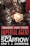 Invader: Imperial Agent (4 in the Invader Novella Series)